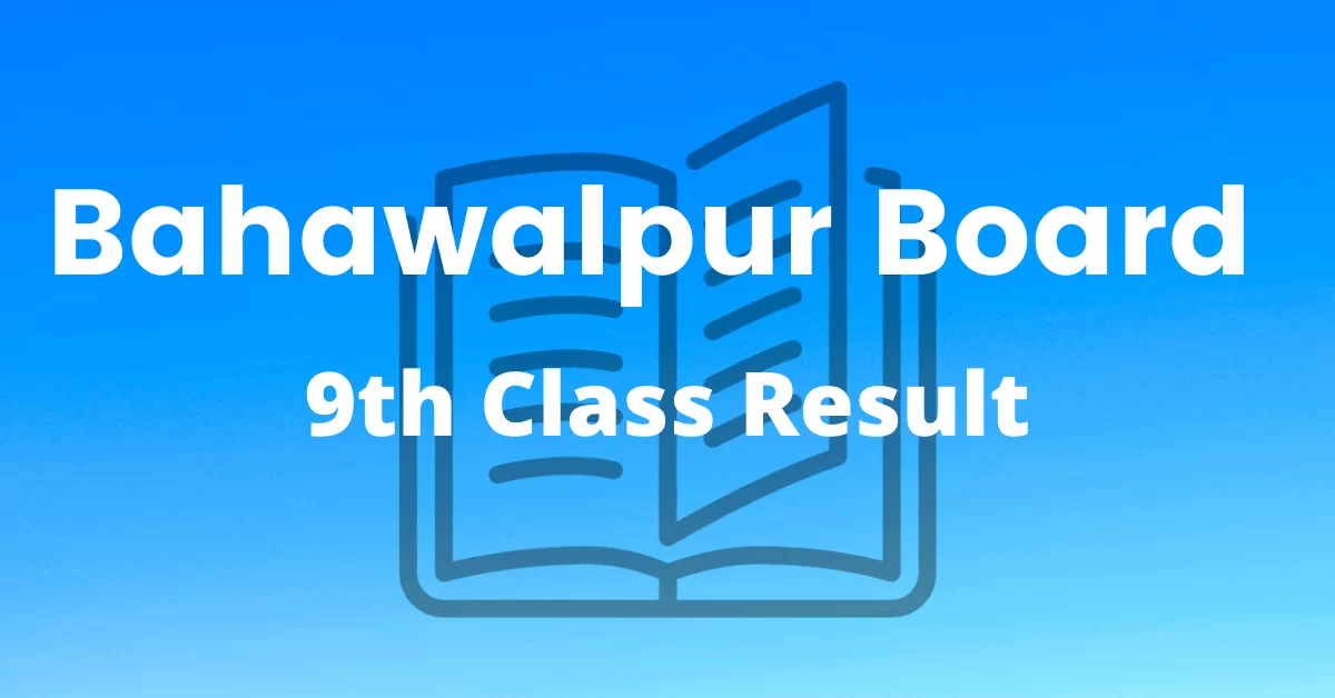 Bahawalpur Board 9th Class Result 2024 Check Result Online